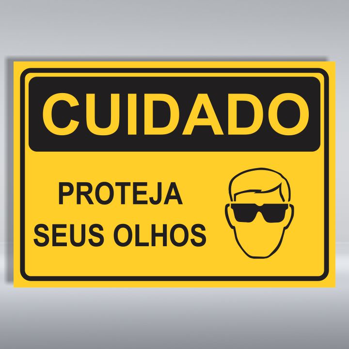 PLACA DE CUIDADO | PROTEJA SEUS OLHOS